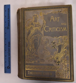 Item #372 Art and Criticism: Monographs and Studies. Theodore Child