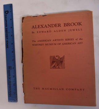 Item #3873 Alexander Brook (American Artists Series). Edward Allen Jewell