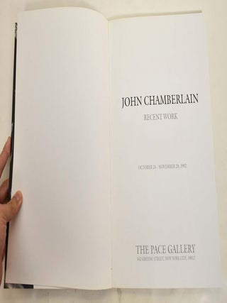 John Chamberlain: Recent Work