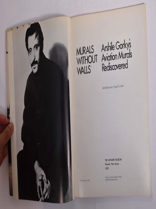 Murals Without Walls: Arshile Gorky's Aviation Murals Rediscovered