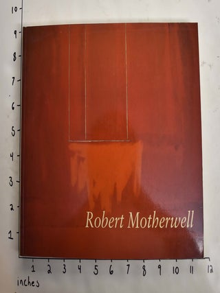Item #4391000001 Robert Motherwell. Dore Ashton, Jack D. Flam, Robert T. Buck