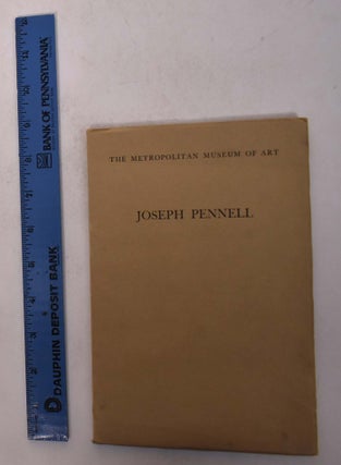 Item #4438 Joseph Pennell: An Account by His Wife, Elizabeth Robins Pennell, Issued on The...