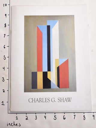 Item #4479 Charles G. Shaw (1892-1974): Abstractions of The Thirties. Eric P. Widing, Richard T....