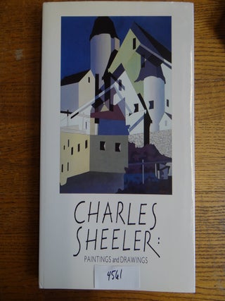 Item #4561 Charles Sheeler: Paintings and Drawings. Carol Troyen, Erica E. Hirshler