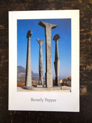 Item #4753 Beverly Pepper: Urban Alters and Ritual Sculptures. NY: May Emmerich Gallery, 1986, Andre