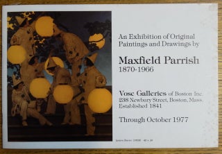 Item #4887 An Exhibition of Original Paintings and Drawings by Maxfield Parrish, 1870-1966....