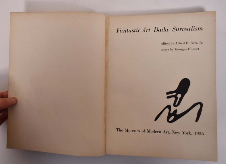 Item #4896 Fantastic Art, Dada, Surrealism. Alfred Barr, Georges Hugnet.