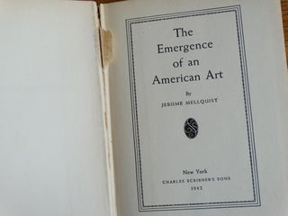 The Emergence of an American Art