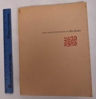 Item #5089 The Collected Prints of Ben Shahn. Kneeland McNulty, Ben Shahn