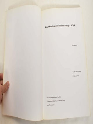 Robert Rauschenberg: The Silkscreen Paintings, 1962-64