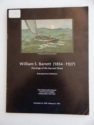 Item #5150 William S. Barrett (1854-1927): Paintings of The Sea and Shore. NY: Schenectedy Museum...