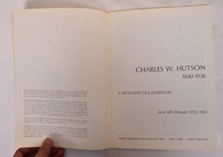 Charles W. Hutson, 1840-1936: A Retrospective Exhibition