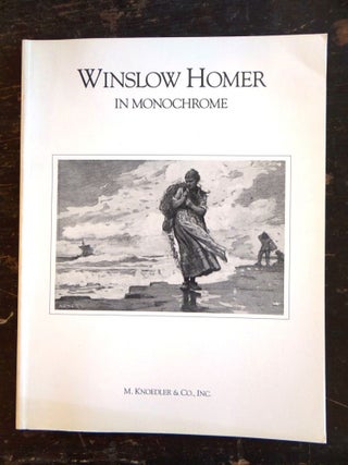 Item #5163 Winslow Homer In Monochrome. Lloyd Goodrich, Abigail Booth Gerdts
