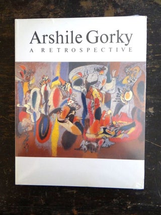 Item #5473 Arshile Gorky, 1904-1948: A Retrospective. Diane Waldman