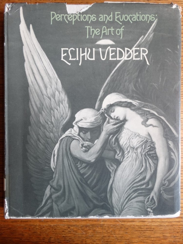 Item #553000001 Perceptions and Evocations: The Art of Elihu Vedder. Regina Soria.
