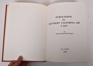 Item #555 Publications in Southern California Art 1,2 & 3. Nancy Dustin Wall Moure