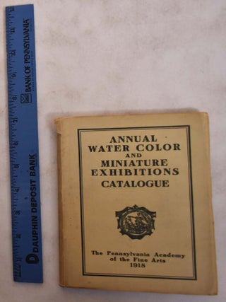 Item #5580 Catalogue of the 16th Annual Philadelphia Water Color Exhibition, and the 17th Annual...