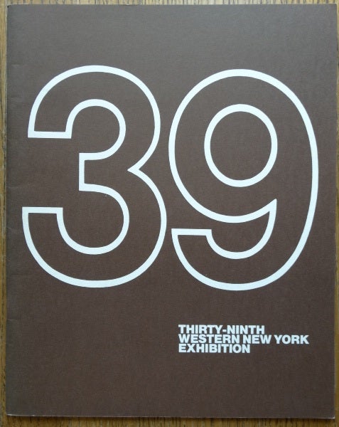 Item #5698 39th Western New York Exhibition. NY: Albright-Knox Art Gallery Buffalo, 1982, Mar. 19 to Apr. 18.