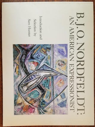Item #592000001 B.J.O. Nordfeldt: An American Expressionist. Sam Hunter