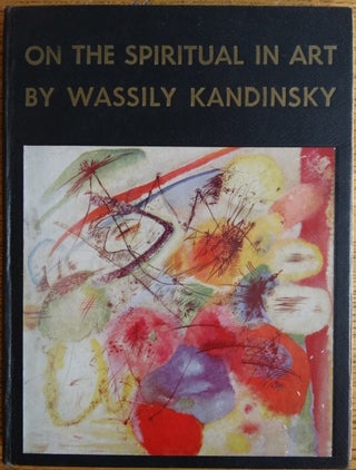 Item #6162 On The Spiritual In Art. Wassily Kandinsky, Hilla Rebay