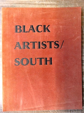 Item #6394 Black Artists / South. AL: Huntsville Museum of Art Huntsville, 1979, Apr. 1 to July 29