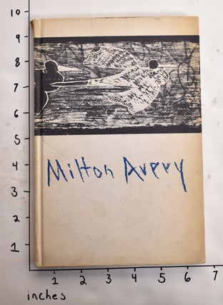 Item #7025 Milton Avery: Prints and Drawings, 1930-1964. Una E. Johnson