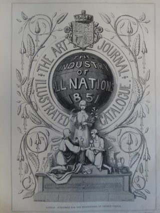 Art-Journal Illustrated Catalogue: The Industry of All Nations, 1851