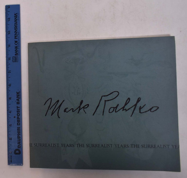 Item #7483 Mark Rothko: Notes on Rothko's Surrealist Years. Robert Rosenblum.