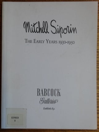 Item #7518 Mitchell Siporin: The Early Years 1930-1950. Judith Hansen O'Toole
