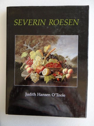 Item #7709 Severin Roesen. Judith Hansen O'Toole