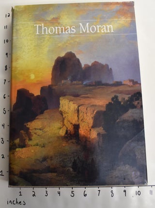 Item #7884000002 Thomas Moran. Nancy K. Anderson, Joni L. Kinsey Thomas P. Bruhn, Anne Morand