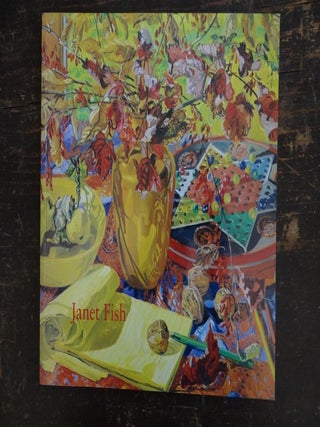 Item #8176 Janet Fish: Recent Paintings and Watercolors. Judith Stein