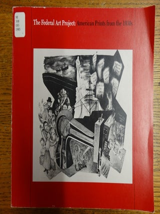 Item #8431 The Federal Art Project: American Prints from the 1930s. MI: University of Michigan...