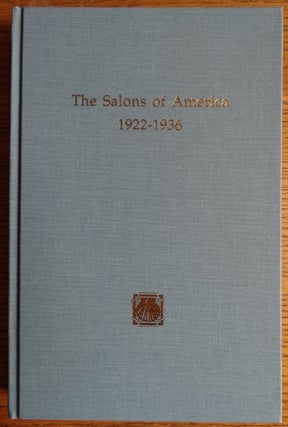 Item #8565 The Salons of America 1922-1936. Clark S. Marlor