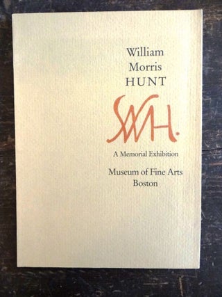 Item #884 William Morris Hunt: A Memorial Exhibition. Martha J. Hoppin, Henry Adams