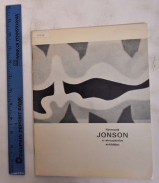 Item #8956 Raymond Jonson: A Retrospective Exhibition. NM: Art Gallery Albuquerque, 1964, Mar. 31...