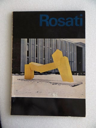 Item #9043 James Rosati Sculpture 1963-1969. MA: Rose Art Museum Waltham, 3 other locations,...