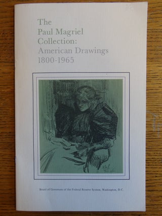 Item #9228 The Paul Magriel Collection: American Drawings, 1800-1965. Mary Anne Goley