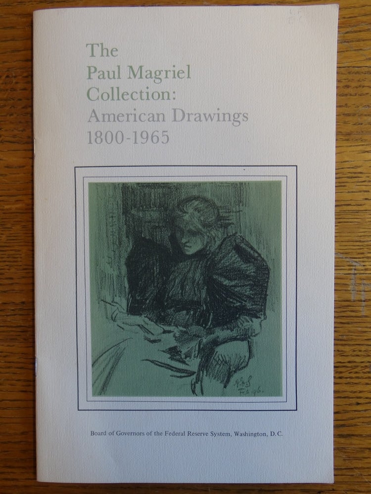 Item #9228 The Paul Magriel Collection: American Drawings, 1800-1965. Mary Anne Goley.