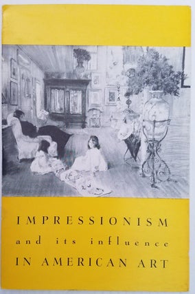 Item #9247 Impressionism and Its Influence in American Art