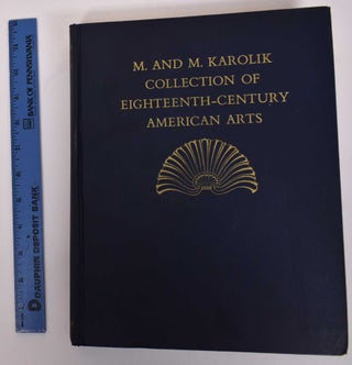 Item #9873.1 Eighteenth-Century American Arts: The M. & M. Karolik Collection of Paintings,...